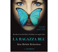 LA RAGAZZA BLU - RICHARDSON KIM MICHELE - Libreria Pienogiorno