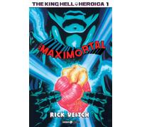 King Hell Eroica Vol. 1 - The Maximortal - Cosmo Comics - Editoriale Cosmo - ITA