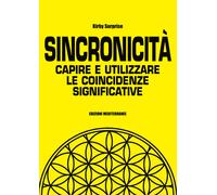Libri Kirby Surprise - Sincronicita. Capire E Utilizzare Le Coincidenze Signific