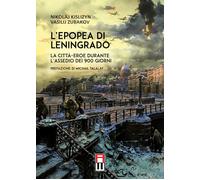 Libri Kislizyn Nikolaj / Zubakov Vasilij - L' Epopea Di Leningrado. La Citta-Ero