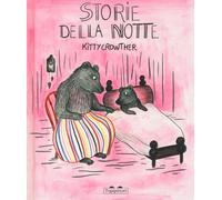 Libri Kitty Crowther - Storie della notte - 2017