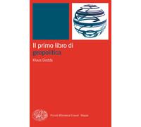 Il primo libro di geopolitica - Dodds Klaus