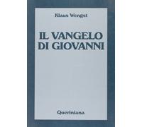 Libri Klaus Wengst - Il Vangelo di Giovanni - 2005