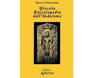 Libri Klostermeier Klaus K. - Piccola Enciclopedia Dell'induismo