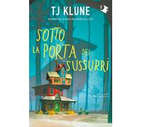 Libri Klune T.J. - Sotto La Porta Dei Sussurri