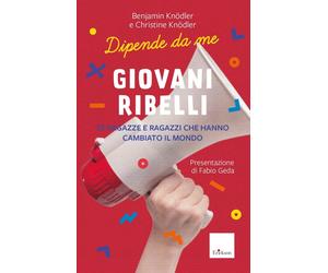 Libri KnÃ¶dler Christine / KnÃ¶dler Benjamin - Giovani Ribelli. 25 Ragazze E Rag