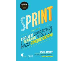 Libri Knapp Jake / Zeratsky John / Kowitz Braden - Sprint. Come Risolvere Grandi