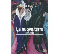 Libri Knut Hamsun - La Nuova Terra