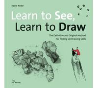 Libri Köder David - Learn To See, Learn To Draw. The Definitive And Original Met