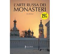 Libri Komec Aleksej Ilijc - L' Arte Russa Dei Monasteri. Ediz. Illustrata