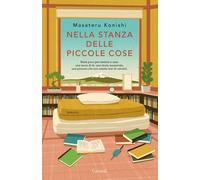 Libri Konishi Masateru - Nella Stanza Delle Piccole Cose