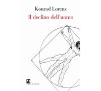 Libri Konrad Lorenz - Il Declino Dell'uomo