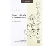 Libri Konstantin Barsht - Disegni E Calligrafia Di Fedor Dostoevskij. Dall'immag