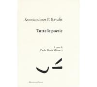 Libri Konstantinos Kavafis - Tutte Le Poesie. Testo Greco A Fronte