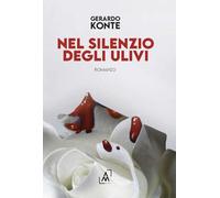 Libri Konte Gerardo - Nel Silenzio Degli Ulivi