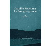 Libri Kouchner Camille - La Famiglia Grande