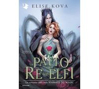 Libri Kova Elise - Un Patto Con Il Re Degli Elfi