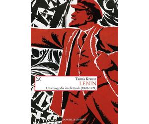 Libri Krausz TamÃ¡s - Lenin. Una Biografia Intellettuale (1870-1924)