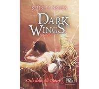 Libri Krisha Skies - Dark Wings: Ali spezzate - 2023