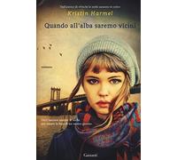 Quando all'alba saremo vicini