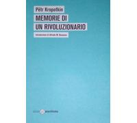 Libri Kropotkin PÃ«tr Alekseevic - Memorie Di Un Rivoluzionario