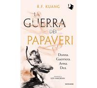 Libri Kuang R. F. - La Guerra Dei Papaveri