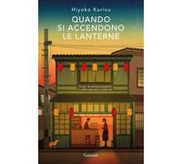 Libri Kurisu Hiyoko - Quando Si Accendono Le Lanterne