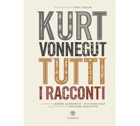 Libri Kurt Vonnegut - Tutti I Racconti