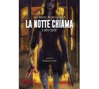 Libri L. Boccia / N. Lombardi - La Notte Chiama