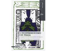L' ecofemminismo in Italia. Le radici di una rivoluzione necessaria