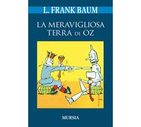 Libri L. Frank Baum - La meravigliosa terra di Oz - 2019
