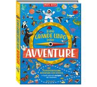 Libri La Bédoyère Camilla de - Il Mio Grande Libro Delle Avventure. Ediz. Illust
