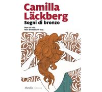 Libri LÃ¤ckberg Camilla - Sogni Di Bronzo