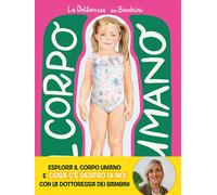 Libri La dottoressa dei bambini - Il Corpo Umano
