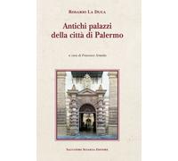 Libri La Duca Rosario - Antichi Palazzi Della Citta Di Palermo