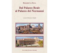 Libri La Duca Rosario - Dal Palazzo Reale Al Palazzo Dei Normanni