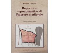 Libri La Duca Rosario - Repertorio Toponomastico Di Palermo Medievale