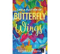 Libri La Gioia Cosimo - Like A Flutter Of Butterfly Wings