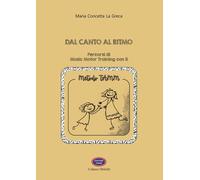 Libri La Greca Maria Concetta - Dal Canto Al Ritmo. Percorsi Di Music Motor Trai