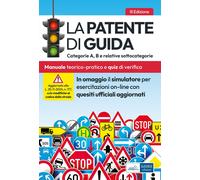 Libri La Patente Di Guida. Categorie A, B E Relative Sottocategorie. Manuale Teo