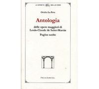 Libri La Pera Ovidio - Antologia Delle Opere Di Louis-Claude De Saint-Martin. Pa