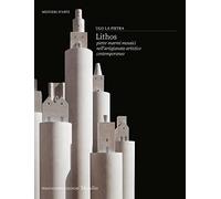 Libri La Pietra Ugo - Lithos. Pietre, Marmi, Mosaici Nell'artigianato Artistico