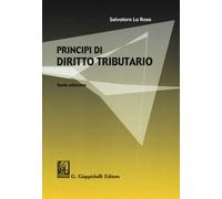 Libri La Rosa Salvatore - Principi Di Diritto Tributario