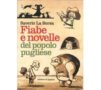 Libri La Sorsa Saverio - Fiabe E Novelle Del Popolo Pugliese