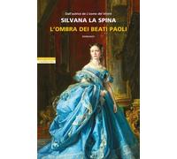 Libri La Spina Silvana - L' Ombra Dei Beati Paoli