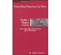 Libri La Torre Gioacchino Francesco - Sicilia E Magna Grecia. Archeologia Della