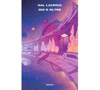 Libri Lacroix Hal - Qui E Oltre