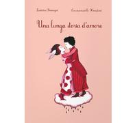 Libri Laetitia Bourget - Una lunga storia d'amore - 2016