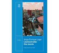 Libri Lage Jorge Enrique - L' Autostrada: The Movie