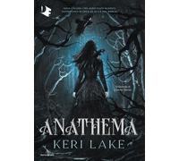Libri Lake Keri - Anathema. Ediz. Italiana